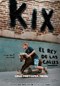Kix: El rey de las calles