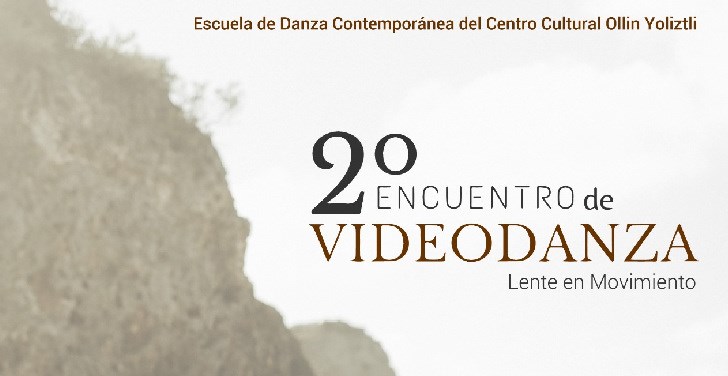 2° ENCUENTRO DE VIDEODANZA ¨LENTE EN MOVIMIENTO¨